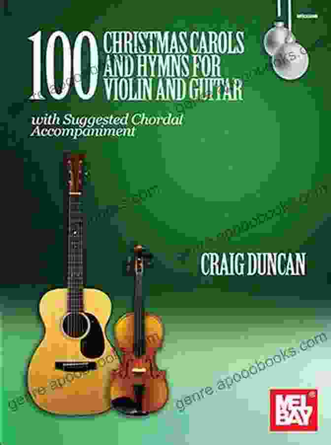 100 Christmas Carols And Hymns For Violin And Guitar Book Cover 100 Christmas Carols And Hymns For Violin And Guitar