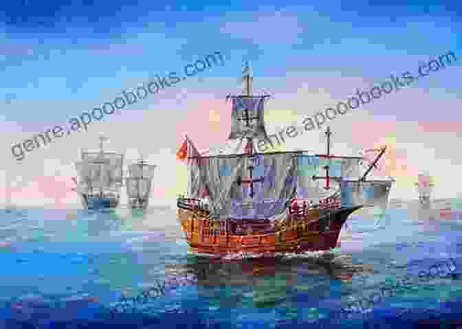 A Painting Depicting Christopher Columbus's Ships, The Niña, The Pinta, And The Santa María, Sailing Towards The Americas The History Of The Ship: The Comprehensive Story Of Seafaring From The Earliest Times To The Present Day