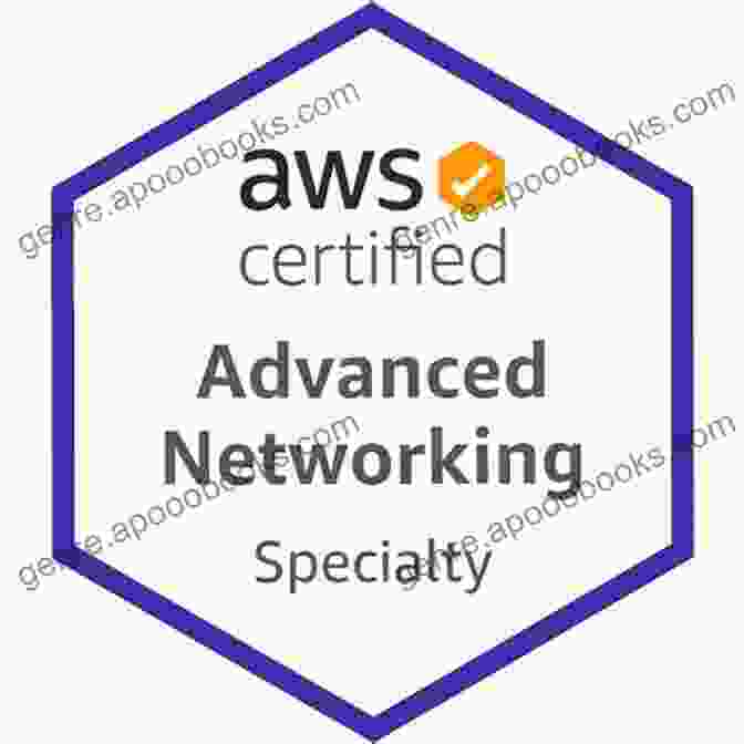 AWS Certified Advanced Networking Specialty: Your Ultimate Guide To Success AWS Certified Advanced Networking Specialty: 500+ Practice Questions With Explanations For Exam Preparation Latest 2024 Edition