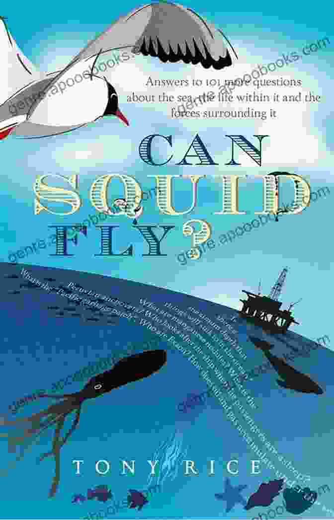 Book Cover: Answers To Host Of Fascinating Questions About The Sea And Sea Life Can Squid Fly?: Answers To A Host Of Fascinating Questions About The Sea And Sea Life