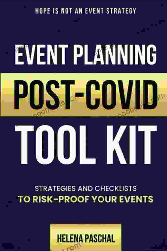 Book Cover For Strategies And Checklists To Risk Proof Your Events Event Planning Post Covid Tool Kit: Strategies And Checklists To Risk Proof Your Events