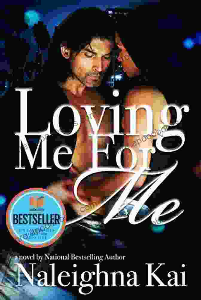 Book Cover Of 'Loving Me For Me' By Naleighna Kai Loving Me For Me Naleighna Kai