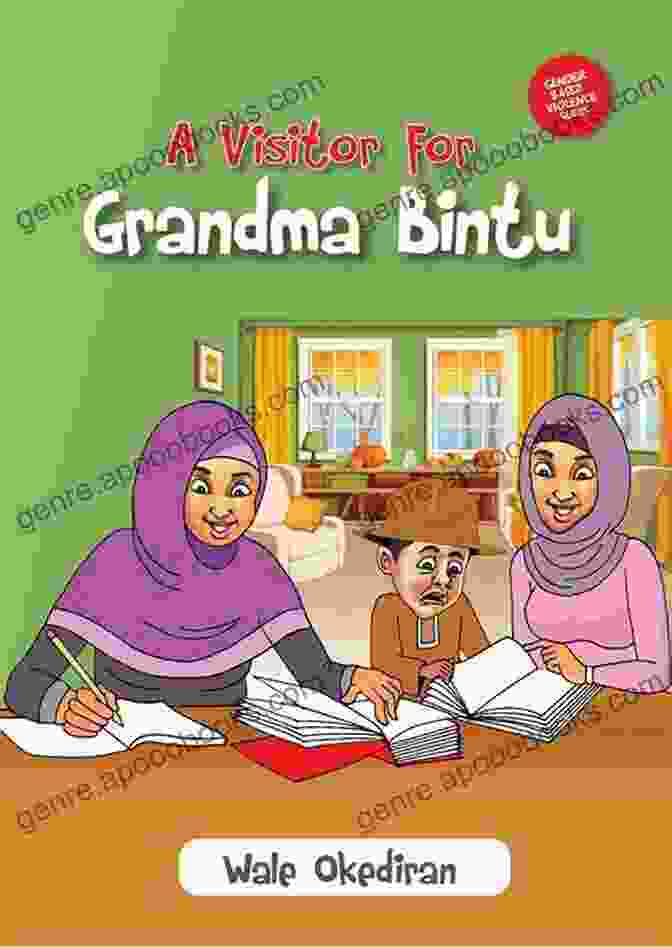 Book Cover Of Visitor For Grandma Bintu A Visitor For Grandma Bintu (Gender Based Violence Series)