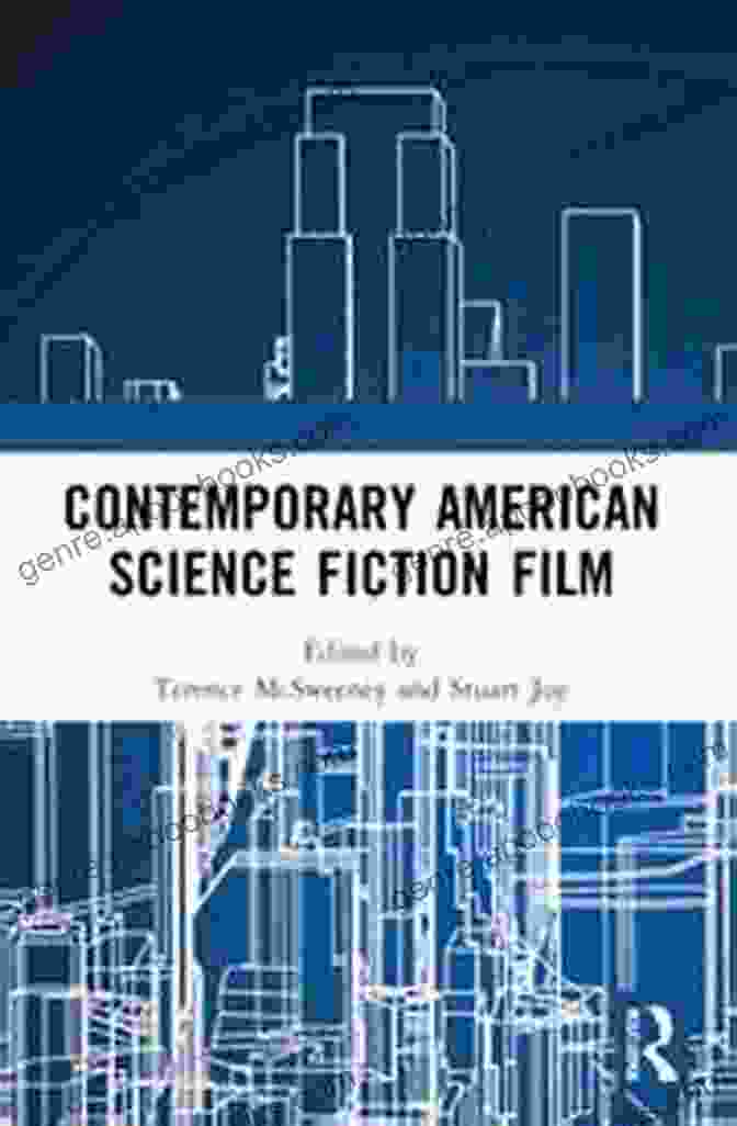 Contemporary American Science Fiction Film