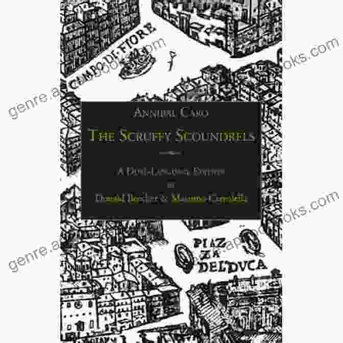 Cover Of Gli Straccioni In Dual Language Edition The Scruffy Scoundrels: A New English Translation Of Gli Straccioni In A Dual Language Edition (Italica Press Renaissance And Modern Plays 0)