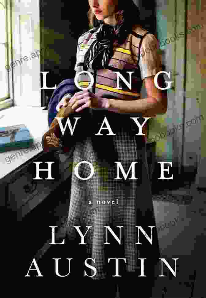 Cover Of The Book Long Way Home By Lynn Austin Long Way Home Lynn Austin