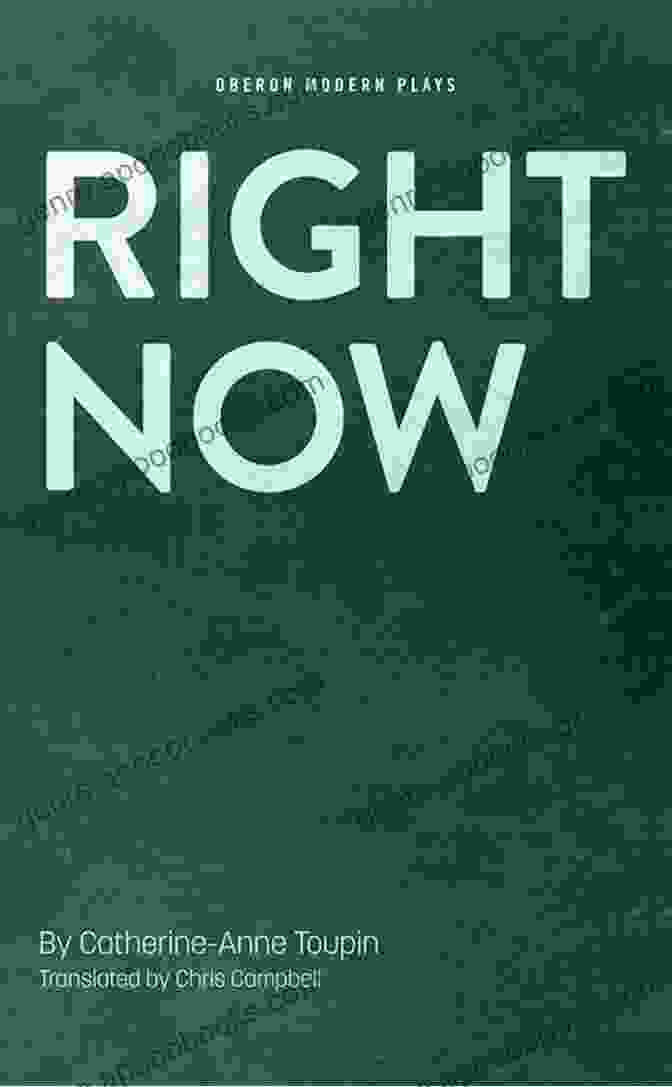 Cover Of The Book 'Right Now' By Oberon Modern Plays, Featuring A Vibrant Cityscape With Diverse Characters In Various Poses, Representing The Diverse Array Of Plays In The Collection Right Now (Oberon Modern Plays)