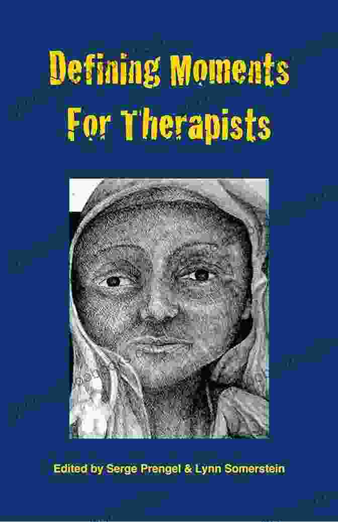 Defining Moments For Therapists Book Cover Defining Moments For Therapists Serge Prengel