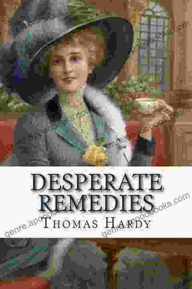 Desperate Remedies Cover Image Desperate Remedies Thomas Hardy