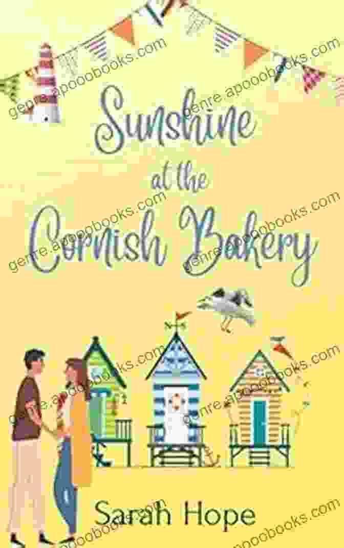 Escape To The Cornish Bakery Book Cover Sunshine At The Cornish Bakery: A Heartwarming Uplifting New (Escape To The Cornish Bakery 1)