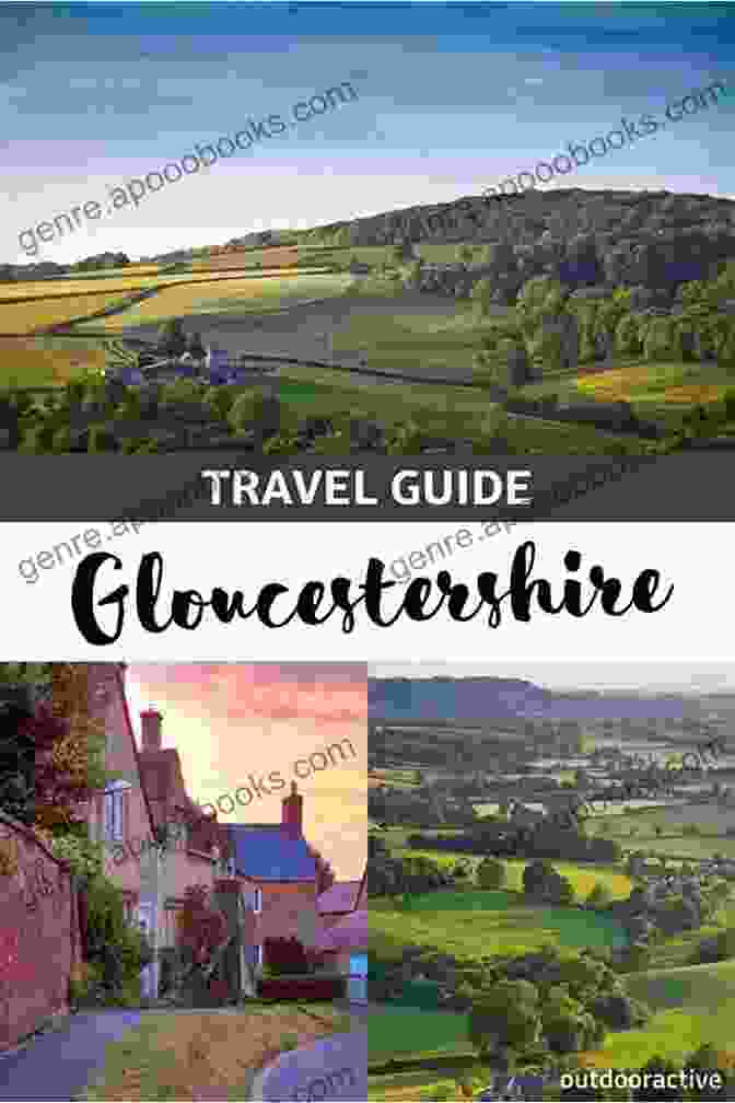 Gloucestershire County Guide Cover Image, Showcasing Rolling Green Hills, A Quaint Village, And A Glimpse Of A Majestic Castle Gloucestershire: A County Guide (Barnaby S Relocation Guides 2)