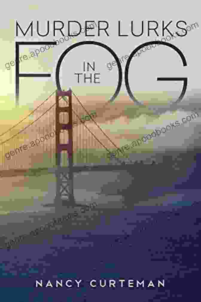 Lysi Weston Mysteries: Murder Lurks In The Fog Book Cover Murder Lurks In The Fog (Lysi Weston Mysteries)