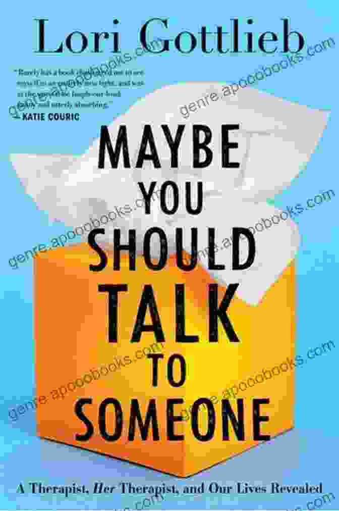 Maybe You Should Talk To Someone Book Cover Maybe You Should Talk To Someone: A Therapist HER Therapist And Our Lives Revealed