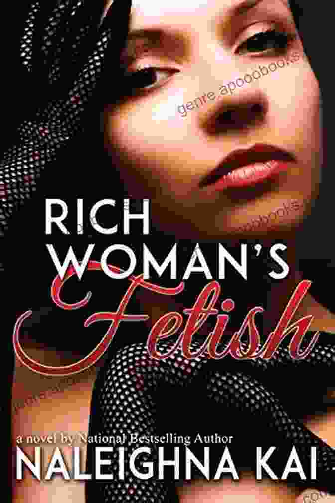 Naleighna Kai, Author Of 'Rich Woman Fetish' Rich Woman S Fetish Naleighna Kai