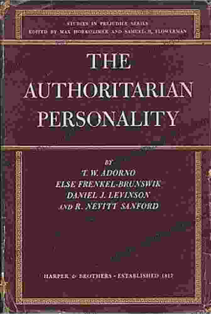 The Authoritarian Personality Book Cover By Rochelle Gurstein The Authoritarian Personality Rochelle Gurstein