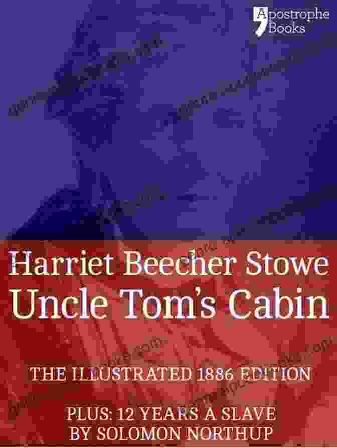 The Classic Anti Slavery Text By Harriet Beecher Stowe The Selling Of Joseph: A Memorial (Annotated): The Classic Anti Slavery Text