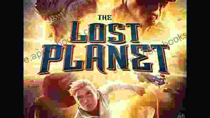 The Lost Planet Book Cover, Featuring A Group Of Explorers Standing On A Barren Landscape, Surrounded By Towering, Enigmatic Structures. The Lost Planet (The Lost Planet 1)