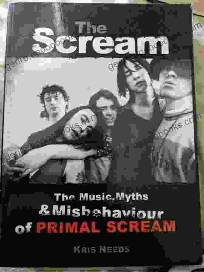 The Music Myths And Misbehavior Of Primal Scream Book Cover The Scream: The Music Myths And Misbehaviour Of Primal Scream