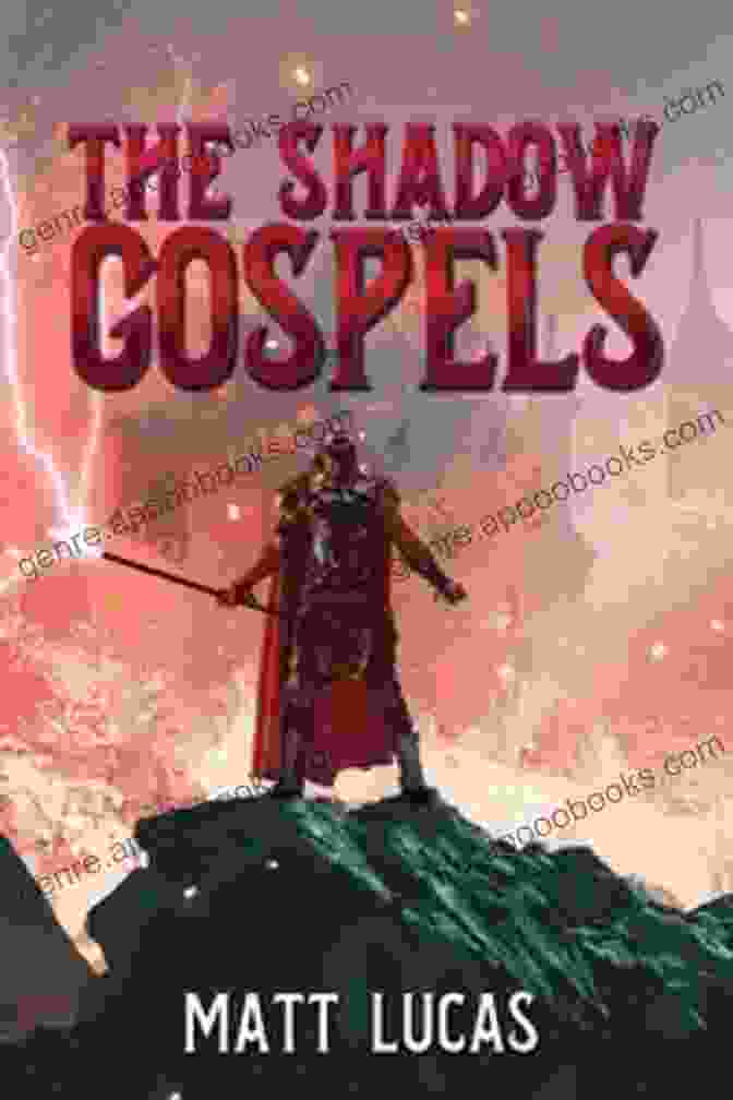 The Shadow Gospels By Matt Lucas, Featuring A Mysterious Ancient Scroll Amidst A Dark And Enigmatic Backdrop. The Shadow Gospels Matt Lucas