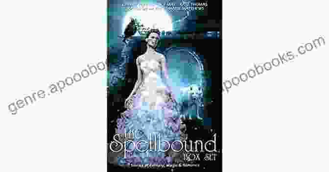 The Spellbound Box Set Novel Cover Featuring A Young Woman With Flowing Hair And A Mysterious Box The Spellbound Box Set Mande Matthews