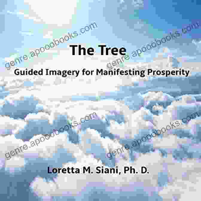 The Tree Guided Imagery For Manifesting Prosperity Book Cover The Tree: Guided Imagery For Manifesting Prosperity