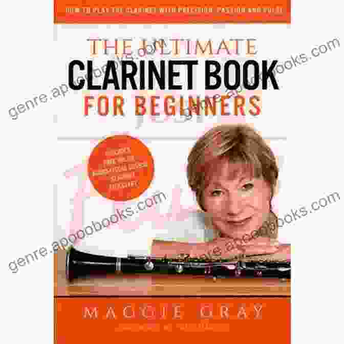 The Ultimate Clarinet For Beginners Book Cover The Ultimate Clarinet For Beginners: How To Play The Clarinet With Precision Passion And Pulse