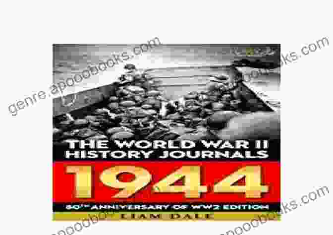 The World War 2 History Journals WHY HITLER LOST WORLD WAR II: The Story Of How Absolute Power Corrupts Absolutely (THE WW2 HISTORY JOURNALS)