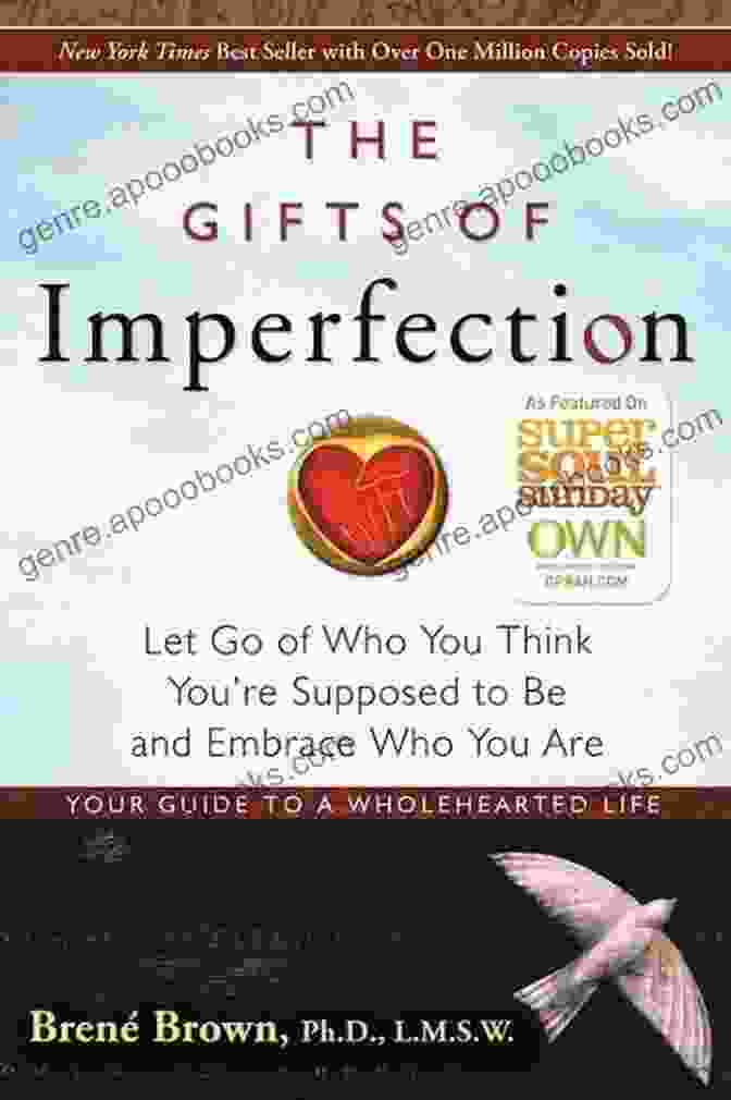 Vibrant Book Cover Of 'Let Go Of Who You Think You're Supposed To Be And Embrace Who You Are The Gifts Of Imperfection: Let Go Of Who You Think You Re Supposed To Be And Embrace Who You Are