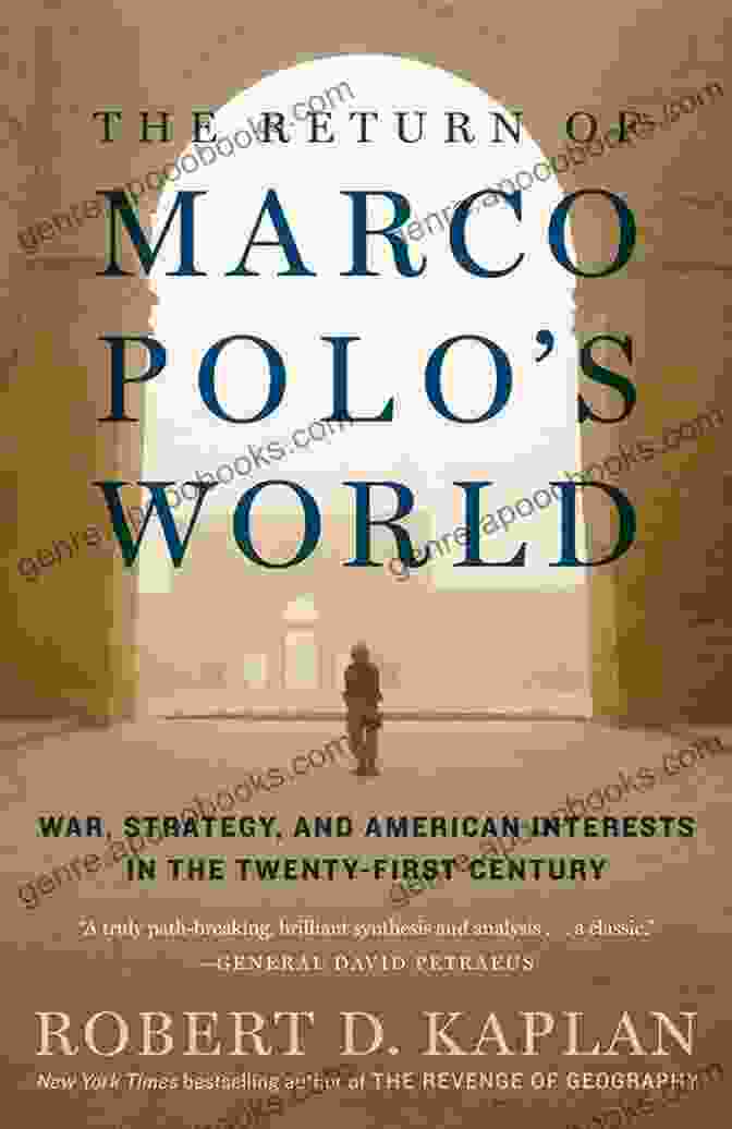 War Strategy And American Interests In The Twenty First Century Book Cover The Return Of Marco Polo S World: War Strategy And American Interests In The Twenty First Century