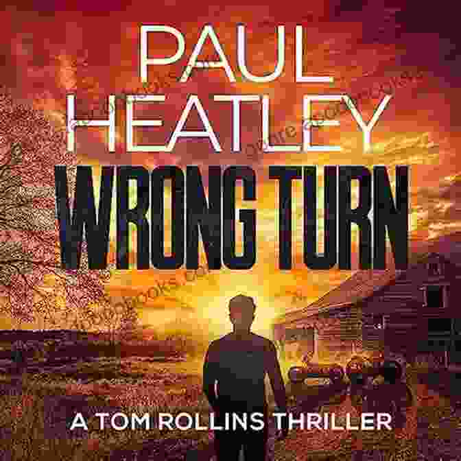 Wrong Turn Tom Rollins Thriller Book Cover Wrong Turn (A Tom Rollins Thriller 2)