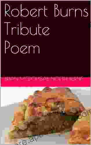 Robert Burns Tribute Poem