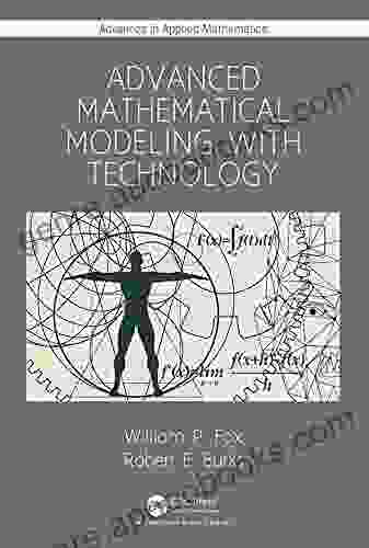 Advanced Mathematical Modeling with Technology (Advances in Applied Mathematics)