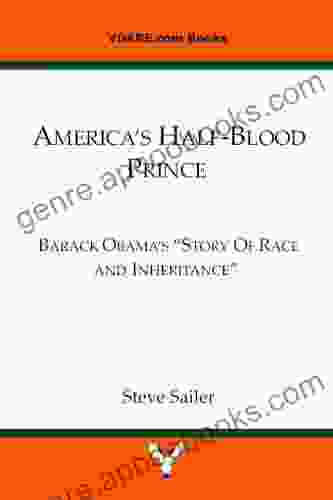 America S Half Blood Prince Barack Obama S Story Of Race And Inheritance