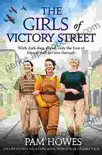 The Girls Of Victory Street: An Absolutely Heartbreaking World War 2 Family Saga (The Bryant Sisters 1)