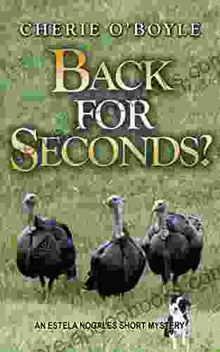 Back For Seconds?: An Estela Nogales Short Mystery (An Estela Nogales Mystery)