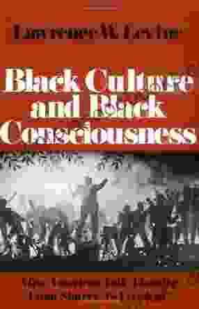Black Culture And Black Consciousness: Afro American Folk Thought From Slavery To Freedom (Galaxy Books)