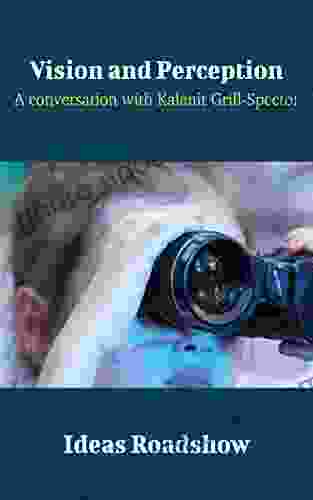 Vision and Perception: A Conversation with Kalanit Grill Spector (Ideas Roadshow Conversations)