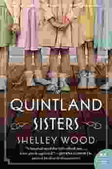 The Quintland Sisters: A Novel