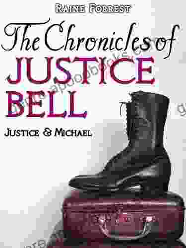 III Justice Michael (The Chronicles Of Justice Bell 3)