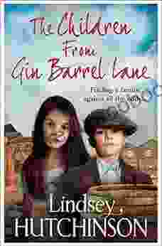 The Children from Gin Barrel Lane: A heartwarming family saga from top 10 Lindsey Hutchinson