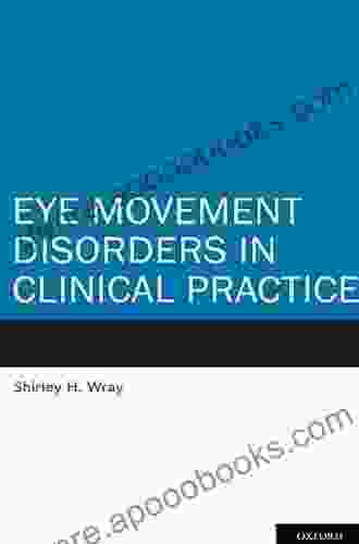 Eye Movement Disorders In Clinical Practice