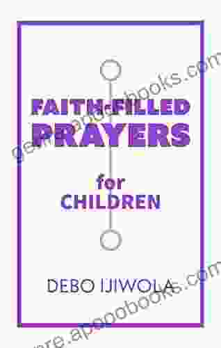 Faith Filled Prayers For Children Willard A Palmer