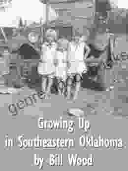 Growing Up in Southeastern Oklahoma