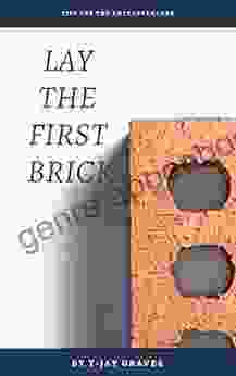 Lay The First Brick