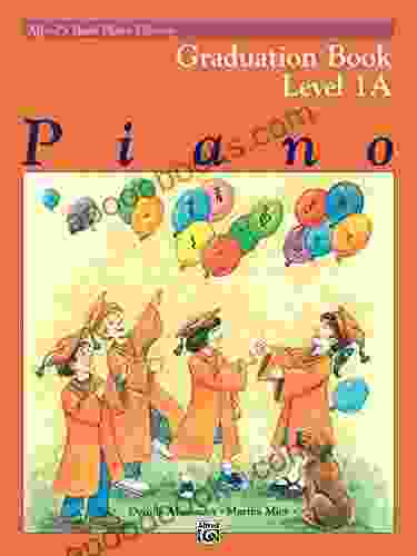 Alfred S Basic Piano Library Recital 1B: Learn How To Play Piano With This Esteemed Method