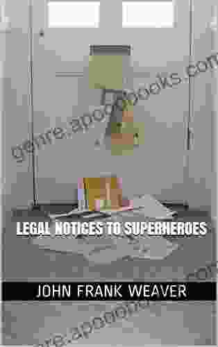 Legal Notices To Superheroes