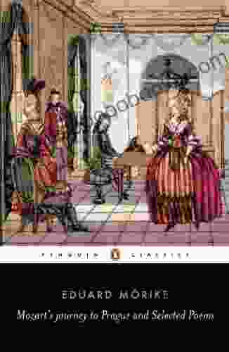 Mozart S Journey To Prague And Selected Poems (Penguin Classics)
