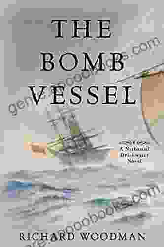 The Bomb Vessel: A Nathaniel Drinkwater Novel (Nathaniel Drinkwater Novels 4)