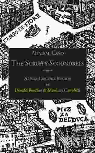 The Scruffy Scoundrels: A New English Translation of Gli Straccioni in a Dual Language Edition (Italica Press Renaissance and Modern Plays 0)