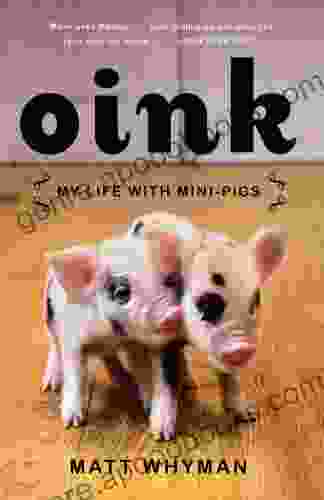 Oink: My Life With Mini Pigs